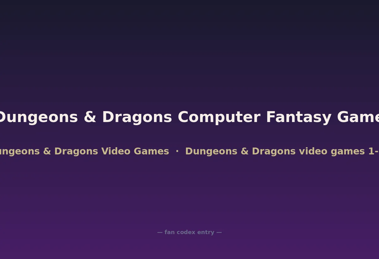 Dungeons & Dragons Computer Fantasy Game